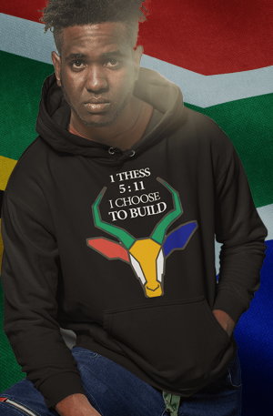 Hoodies. I choose to Build South Africa